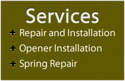 Services:Repair and Replacement, Spring Replacement, Opener Installation